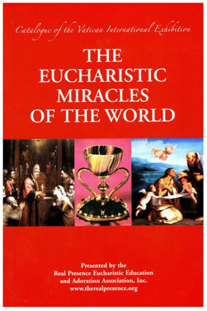 THE EUCHARISTIC MIRACLES OF THE WORLD