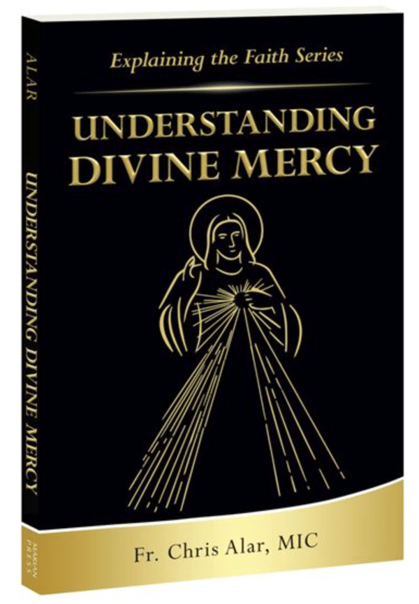 UNDERSTANDING DIVINE MERCY